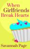 [When Girlfriends 01] • When Girlfriends Break Hearts